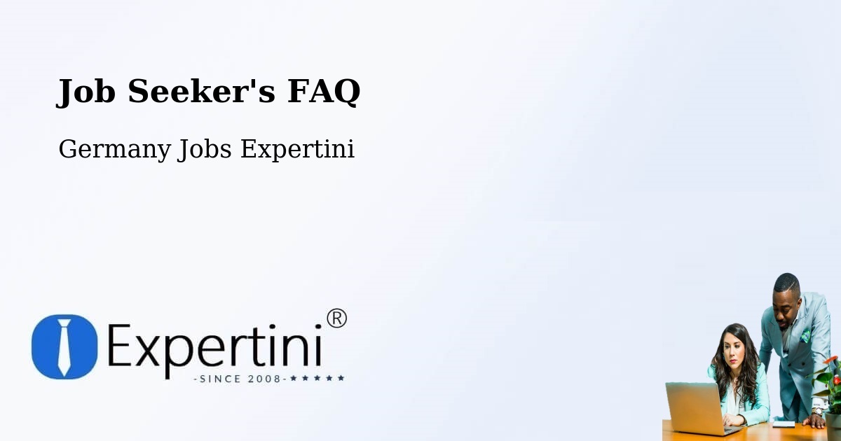 Job Seeker FAQ – Heringen - Germany Jobs Expertini